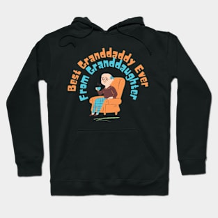 Best Granddaddy Ever From Granddaughter T-shirt Hoodie